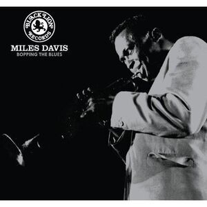 Miles Davis - Bopping the Blues  CD
